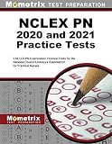 NCLEX PN 2020 and 2021 Practice Tests - 3 NCLEX PN Examination Practice Tests for the National Council Licensure Examination for Practical Nurses [Updated to the New Outline]
