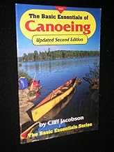 THE BASIC ESSENTIALS OF CANOEING, 2nd Edition