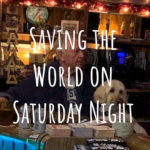Saving the World on Saturday Night cover art
