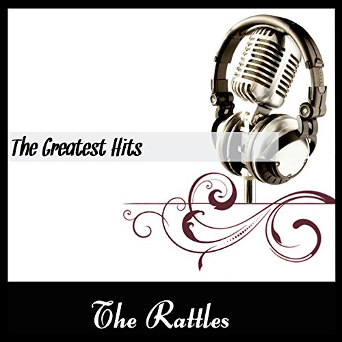 The Greatest Hits de The Rattles en Amazon Music Amazon.es