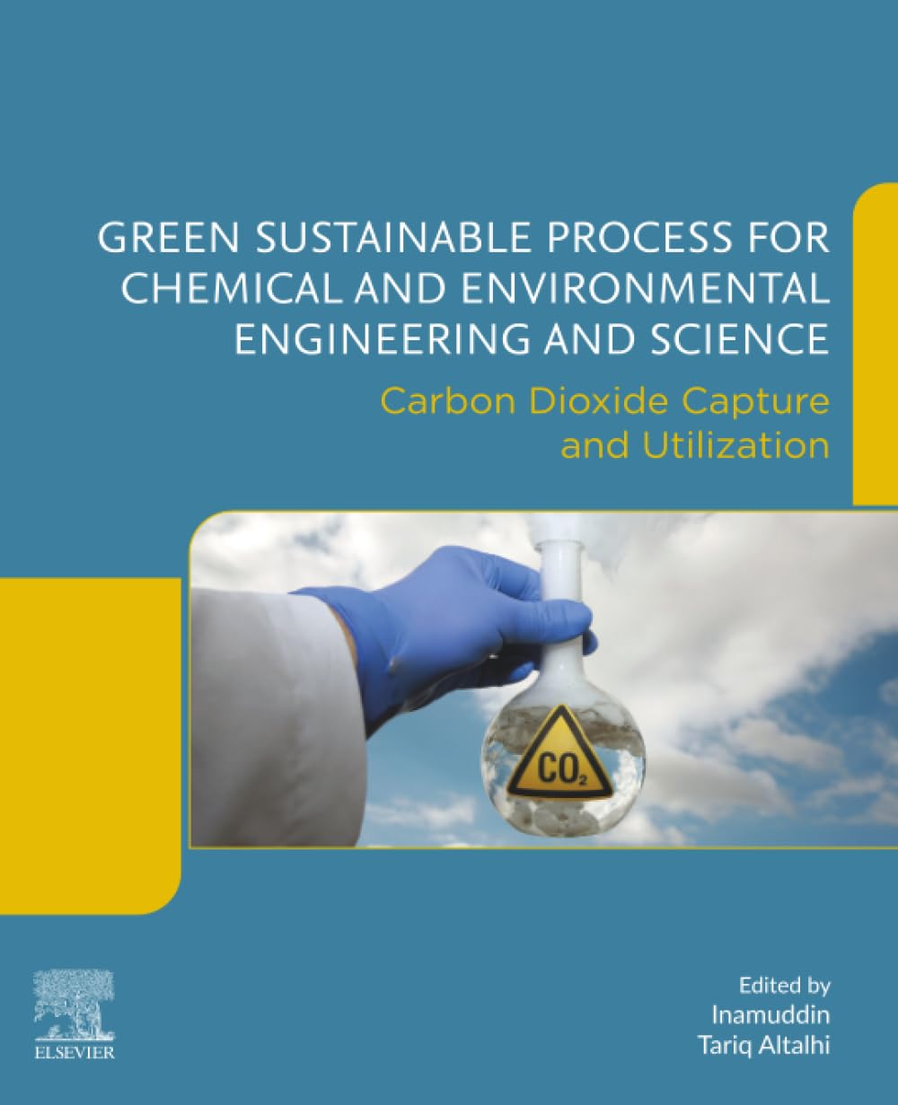 Green Sustainable Process for Chemical and Environmental Engineering and Science: Carbon Dioxide Capture and Utilization