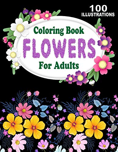Coloring Book Flowers For Adults: Amazing Collection Of 100 New Designs of Beautiful Flowers and Trees For Relaxation Fun And Gift image 3
