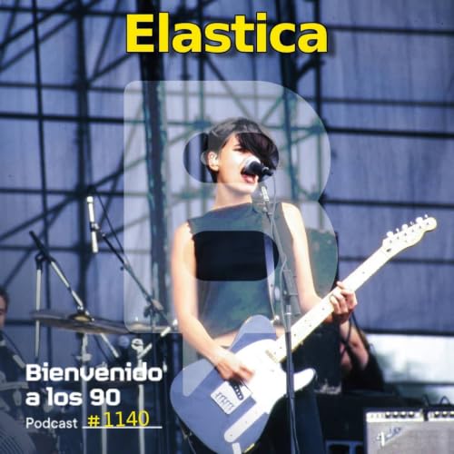 1140 - Elastica en directo desde el FIB 2000