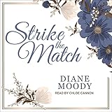  Strike the Match: Teacup Novellas Series, Book 2