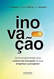 Inovação: como implementar uma cultura de inovação na sua empresa e prosperar