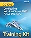 MCTS Self-Paced Training Kit (Exam 70-640): Configuring Windows Server 2008 Active Directory