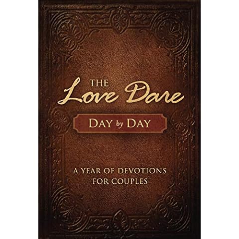 The Love Dare Day by Day: A Year of Devotions for Couples Cover