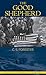 The Good Shepherd (The Classics of Naval Literature)