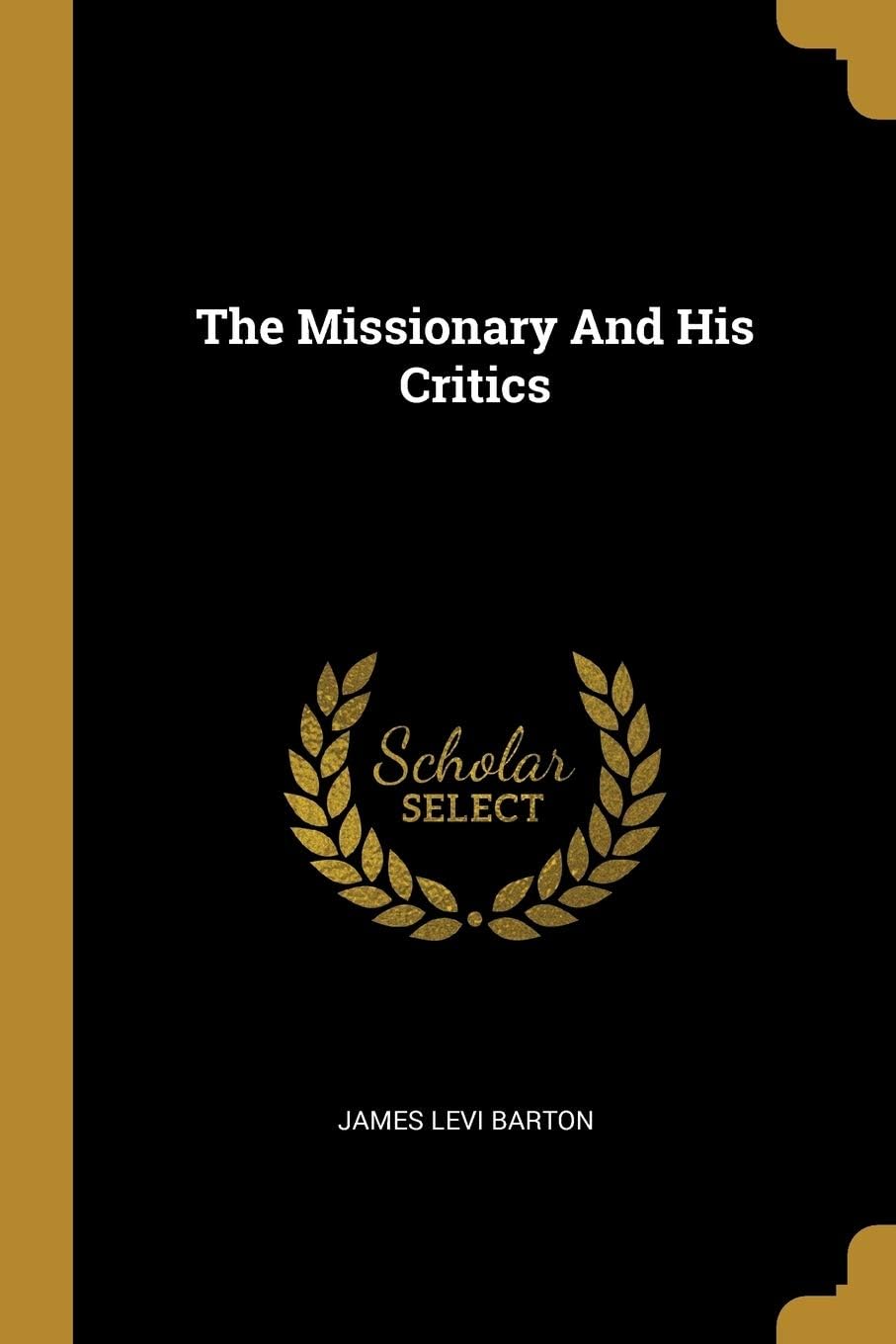 The Missionary And His Critics