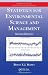 Statistics for Environmental Science and Management (Chapman & Hall/CRC Applied Environmental Statistics)
