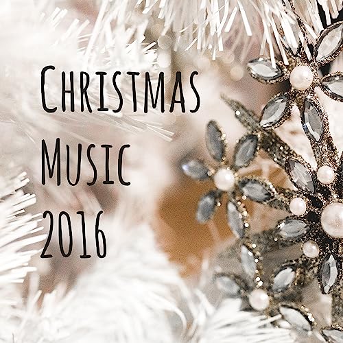 Christmas Music 2016 Best Songs for Christmas Time