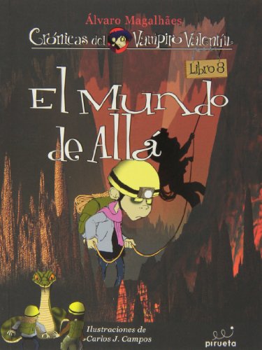 El mundo de allá.: Las Crónicas del Vampiro Valentín Vol. 8 (Cronicas Vampiro Valentin)