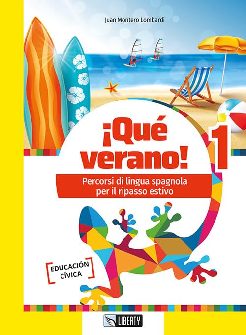 ¡Qué verano! Percorsi di lingua spagnola per il ripasso estivo. Per la Scuola media (Vol. 1)