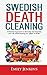 Produktbild Swedish Death Cleaning: A Practical Approach to Declutter and Organize your Life while Putting Your Affairs in Order
