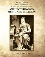 Ancient Views on Music and Religion 1936512726 Book Cover