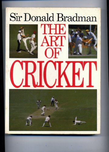 The Art of Cricket 0340335556 Book Cover