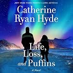 Cover of Life, Loss, and Puffins