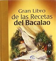 Gran libro de las recetas de bacalao 8489910278 Book Cover
