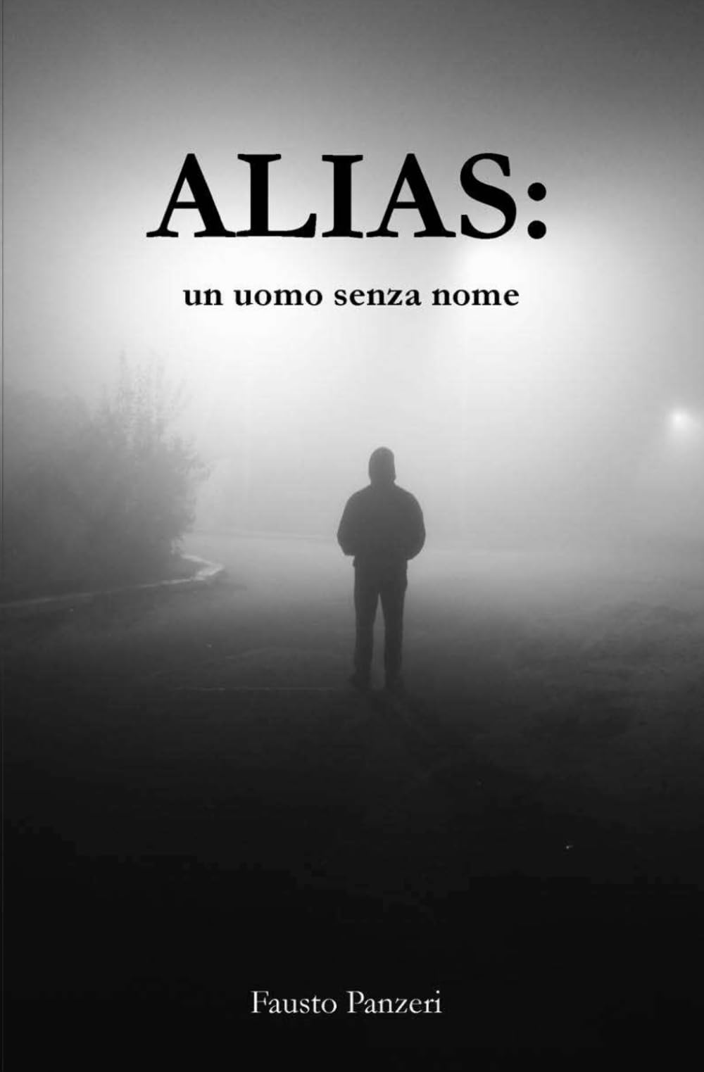 Alias: un uomo senza nome