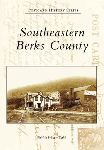 Southeastern Berks County, Pa (Postcard History Series)