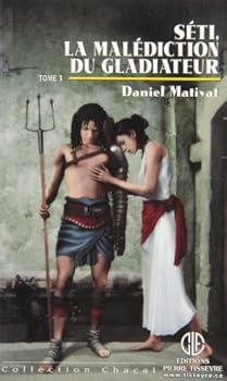 Seti t.03 - malédiction gladia chacal 50