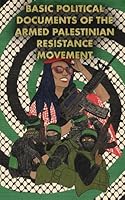 BASIC POLITICAL DOCUMENTS OF THE ARMED PALESTINIAN RESISTANCE MOVEMENT B0CW3PJVB7 Book Cover