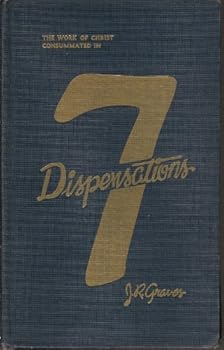 Hardcover The Work of Christ Consummated in Seven Dispensations Book