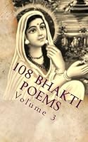 108 Bhakti Poems Volume 3 1539915891 Book Cover
