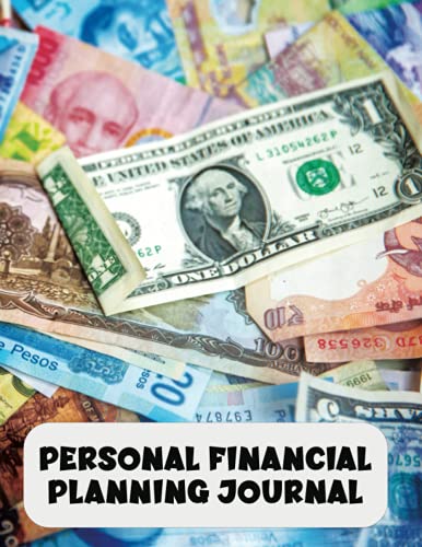 Personal Financial Planning Journal: Foreign Currency Cover Budgeting Organizer, Savings Tracker, Debt Tracker, financial Freedom Workbook, Bill Payment Tracker, Expense Tracker, Password Log