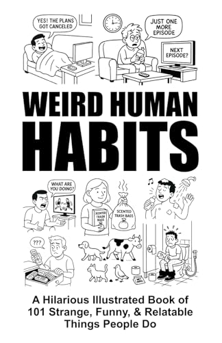 Weird Human Habits | A Hilarious Illustrated Book of 101