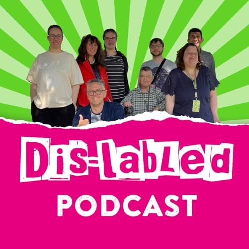 Dis-labled - Community Focus Arts Radio Podcast Por Community Focus Inclusive Arts arte de portada