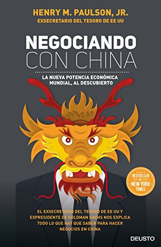 Negociando con China: La nueva potencia económica mundial, al descubierto