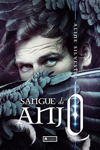 Sangue de Anjo (Angel's Blood Livro 1)