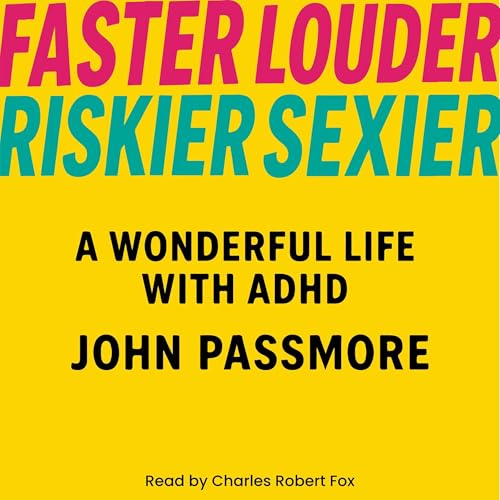 Faster, Louder, Riskier, Sexier cover art