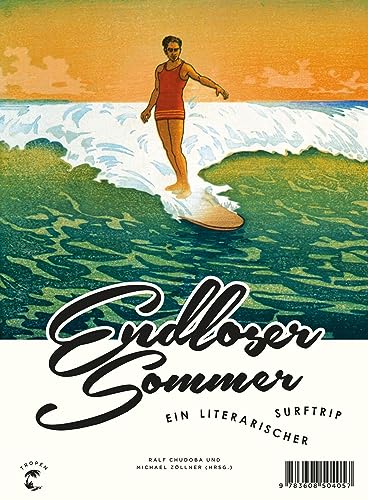 Endloser Sommer: Ein literarischer Surftrip für 5,01 EUR (-66%) statt 14,95 EUR bei amazon.de Bild: Endloser Sommer: Ein literarischer Surftrip für 5,01 EUR (-66%) statt 14,95 EUR bei amazon.de