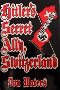 Hardcover Hitler's Secret Ally, Switzerland Book