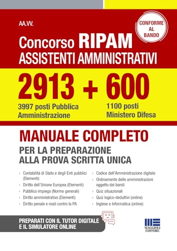 CONCORSO RIPAM ASSISTENTI AMMINISTRATIVI 2913 (3997 posti Pubblica Amministrazione) + 600 (1100 posti Ministero Difesa).