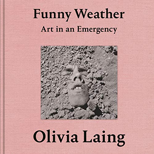 Olivia Laing presents Funny Weather episode artwork
