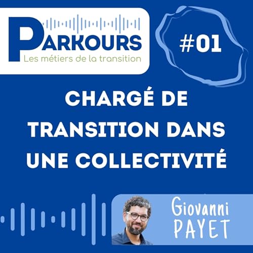 #1 :: Giovanni - Chargé de transition dans une collectivité