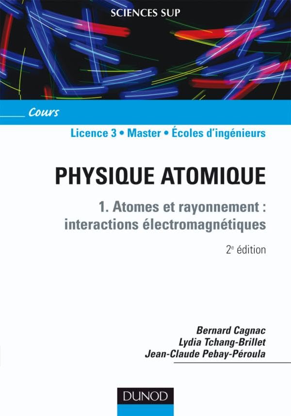 Physique atomique - 1. Atomes et rayonnement : interactions électromagnétiques