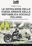 libro l'artiglieria italiana nella grande guerra  Le artiglierie delle Forze Armate della Repubblica Sociale Italiana