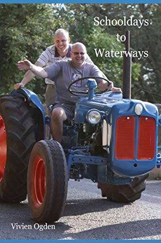 Schooldays to Waterways: Boarding School to Kennet and Avon Supervisor. BWB BW abd CRT