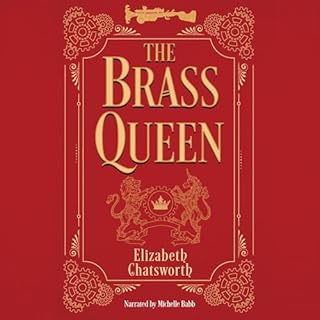 The Brass Queen Audiobook By Elizabeth Chatsworth cover art