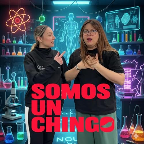 Un #ChingoDeCient&iacute;ficas para cambiar la historia