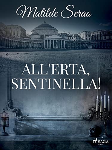 All'erta, sentinella! (Italian Edition)