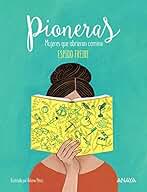 Pioneras: Mujeres que abrieron camino (LITERATURA INFANTIL - Libros-Regalo)