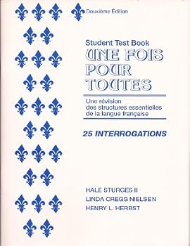 Paperback Fois pour Toutes : Une Revision des Structures Essentielles de la Langue Francaise Book