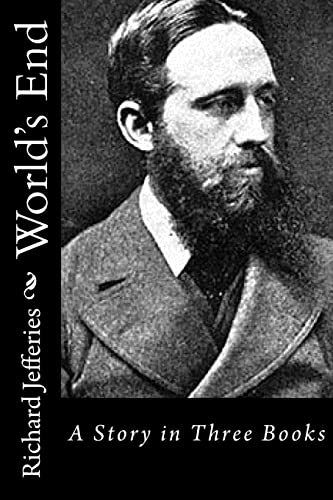 World's End: A Story in Three Books 1517535352 Book Cover