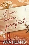 If We Were Perfect (If Love, 4)