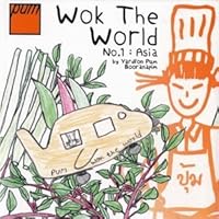 Pum's Wok the World, Asia 9740419380 Book Cover